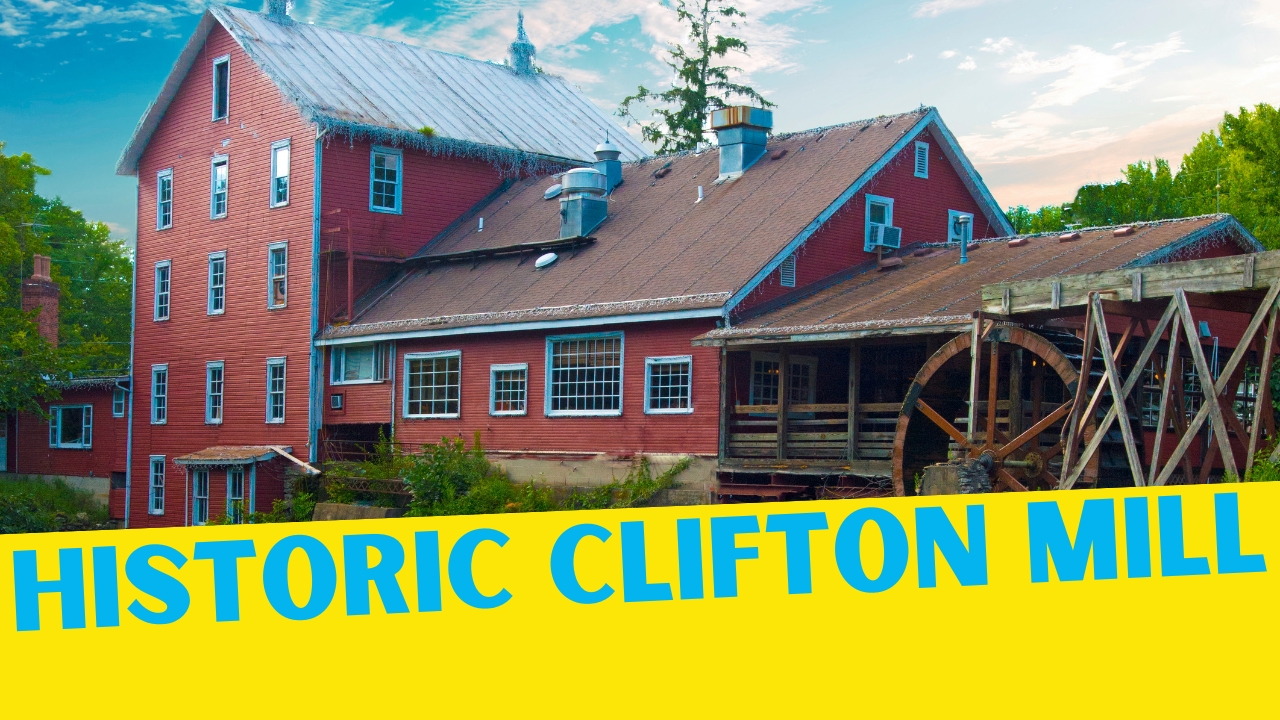 Clifton Mill