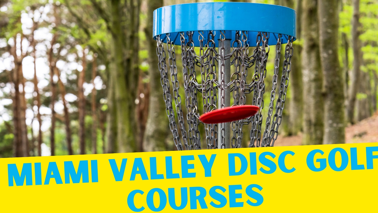 Miami Valley Disc Golf Courses