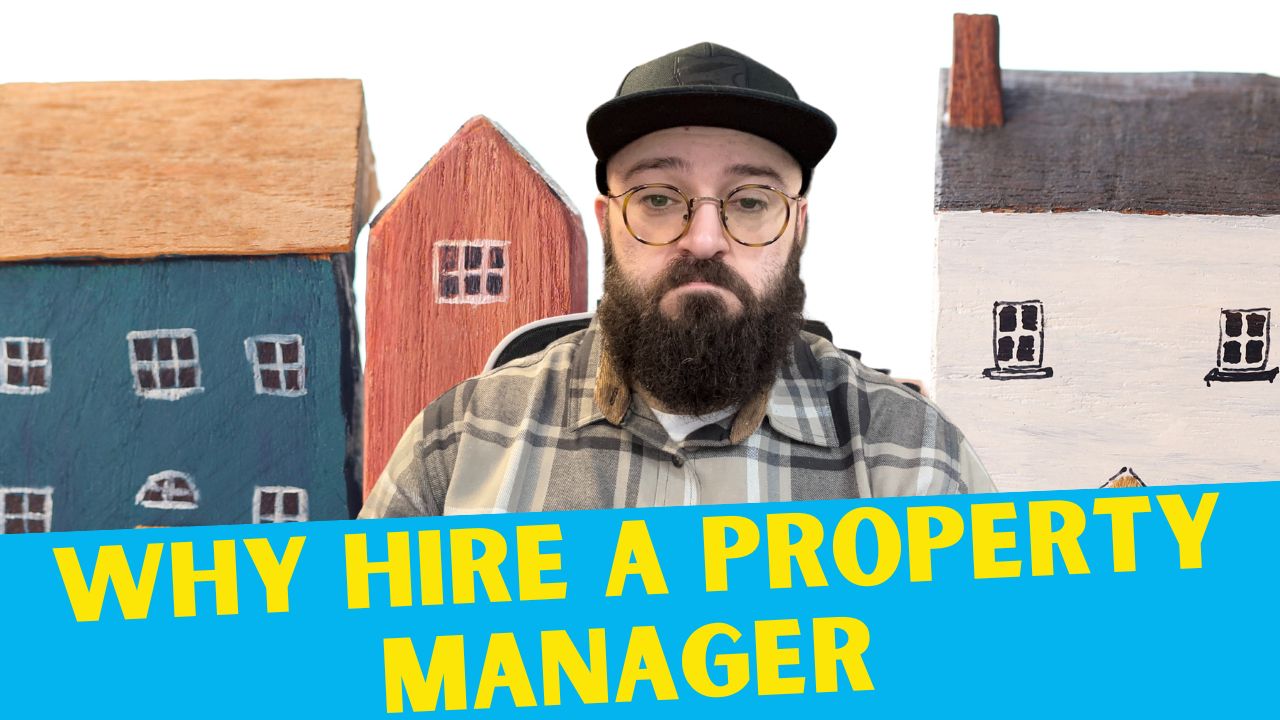 why hire a property manager