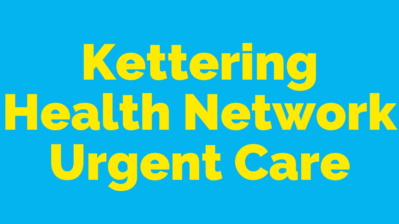 Kettering Health Network Urgent Care